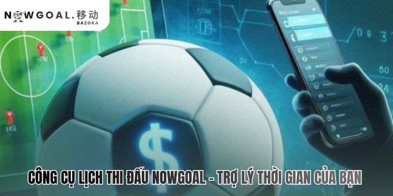 Lịch thi đấu bóng đá đồng bộ múi giờ GMT+7 chính xác tuyệt đối