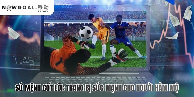 Sứ mệnh trao quyền cho người hâm mộ qua dữ liệu chuyên sâu