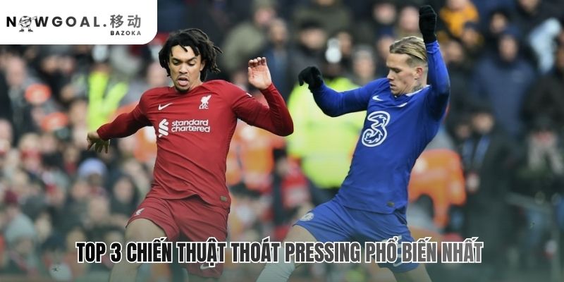 Chiến thuật đối phó đội bóng chơi pressing tầm cao trừng phạt đối thủ